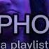 Euphoria A Playlist