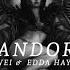 Pandora 2WEI Edda Hayes Slowed Sinister