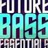 Future Bass Essentials Vol 2 Serum Presets Bonuses