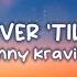 Lenny Kravitz It Ain T Over Til It S Over Lyrics