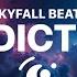 Skyfall Beats Addiction