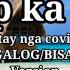 HAYOP KA COVID Atay Nga Kobed By Kitaotao Tribes KARAOKE Tagalog Bisaya Version