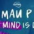 Mau P Your Mind Is Dirty Extended Mix