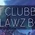 East Clubbers Drop CLAWZ Bootleg