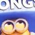 Every Single Time The Minions Sing In Minions 2015 TUNE