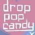 Drop Pop Candy Undertale Fan Animation