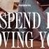 Thomas Rhett I Could Spend Forever Loving You Lyric Video