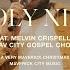 O Holy Night Feat Melvin Crispell III Mav City Gospel Choir Maverick City Music TRIBL