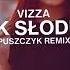 Vizza Tak Słodka Puszczyk Remix