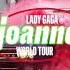 Lady Gaga A YO Joanne World Tour Studio Version