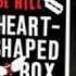 Joe Hill S Heart Shaped Box