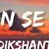 Aankhon Se Batana Lyrics Dikshant AankhonSeBatana Lyrics