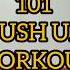 101 Perfect Push Up Workout