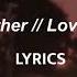 Mother Mother Love And Truth LYRICS