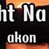 Right Na Na By Akon Wth Lyrics