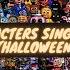 All FNAF Characters Sing Halloween At Freddy S Halloween Special 2024