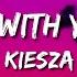 Kiesza Love Me With Your Lie Lyrics