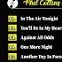 Phil Collins Phil Collins Greatest Hits Of All Time Album Phil Collins Most Popular Songs Ever