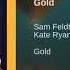 Sam Feldt Kate Ryan Gold Extended Mix