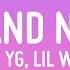 Tyga YG Lil Wayne Brand New Lyrics