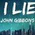 John Gibbons Would I Lie To You 30mins Feeling Your Music