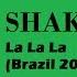 Shakira La La La Brazil 2014 English Lyrics