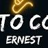 ERNEST I Went To College I Went To Jail Lyrics Music Ariella