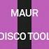 Maur Disco Tool Extended Mix