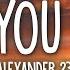 Alexander 23 IDK You Yet Lyrics