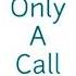 REQUESTED Only A Call Advert History 1997 2010 In Phased Effect 25 0