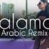 Ufuk Kaplan Salamat Arabic Remix