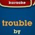 Lindsey Buckingham Trouble Karaoke