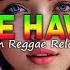 BEST ENGLISH REGGAE SONGS MIX 202 4 BEST EVER REGGAE MUSIC MIX MOST REQUEST TAGALOG FAVOURITE