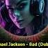 Michael Jackson Bad Dub Mix Bestofdjremix