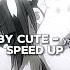 Baby Cute универ Speed Up