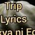 Trip Parokya Ni Edgar Lyrics