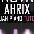 How To Play Ahrix Nova Piano Tutorial