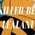 Lealani Killer Bee Demo Lyrics