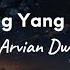 Arvian Dwi Bintang Yang Hilang Lirik Lagu