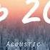 Top 2019 Song Acoustic 1 Hour Time Guarantee NO ADS