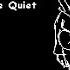 I Miss The Quiet DUSTTALE ADVANCED AI MOD