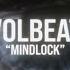 Volbeat Mindlock Official Lyric Video