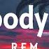 R E M Everybody Hurts Lyrics