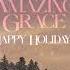 The Wellermen Amazing Grace Happy Holidays Official Audio