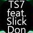 TS7 Feat Slick Don Real Raver Dnb Remix Dj Jd Edit Tskui Remix