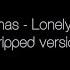 Rob Thomas Lonely No More Stripped Version Lyrics