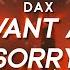 Dax I Don T Want Another Sorry Bass Boosted Ft Trippie Redd