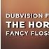 DubVision Ft Nu La The Horizon With You Fancy Floss Remix Extended Mix Progressive House