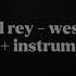 Lana Del Rey West Coast Best Part Loop Instrumental Slowed