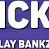 Lay Bankz Ick Lyrics